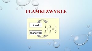 UAMKI ZWYKE Dodawanie uamkw o tym samym mianowniku