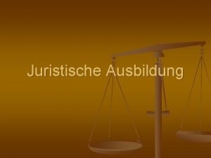 Juristische Ausbildung Nennen Sie Synonyme 1 Das Ziel