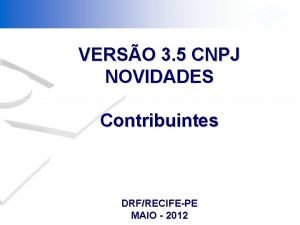 VERSO 3 5 CNPJ NOVIDADES Contribuintes DRFRECIFEPE MAIO