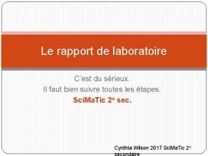 Le rapport de laboratoire Cest du srieux Il