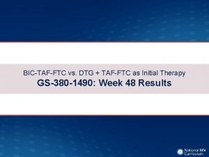 BICTAFFTC vs DTG TAFFTC as Initial Therapy GS380