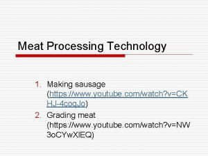 Meat processing technology