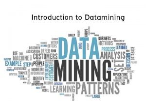 Introduction to datamining