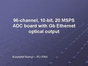 96 channel 10 bit 20 MSPS ADC board