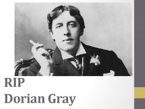 RIP Dorian Gray What is scarier Immortality or