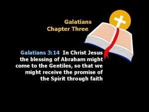 Summary of galatians chapter 3 Summary of galatians chapter 3