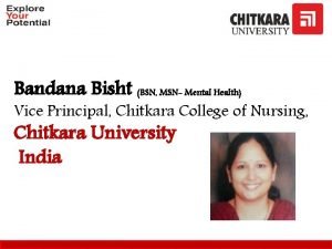 Bandana Bisht BSN MSN Mental Health Vice Principal