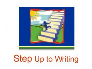 Step up to writing topic sentences Step up to writing topic sentences