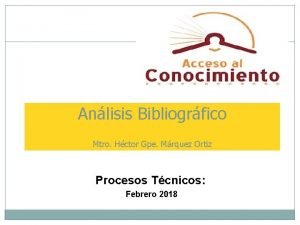 Anlisis Bibliogrfico Mtro Hctor Gpe Mrquez Ortiz Procesos