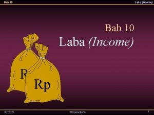 Bab 10 Laba Income Rp Rp 372021 Suwardjono