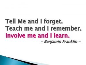 If you teach me i will learn