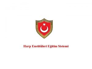 Harp Enstitleri Eitim Sistemi 122 HZMETE ZEL 127