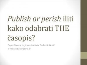 Publish or perish iliti kako odabrati THE asopis