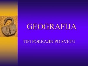 GEOGRAFIJA TIPI POKRAJIN PO SVETU TROPSKI DEEVNI GOZD