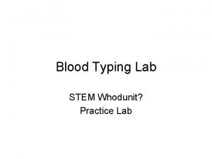 Blood Typing Lab STEM Whodunit Practice Lab Blood