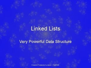 Linked Lists Very Powerful Data Structure Creative Commons