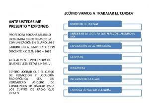 CMO VAMOS A TRABAJAR EL CURSO ANTE USTEDES