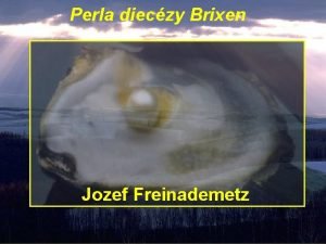 Perla dieczy Brixen Jozef Freinademetz Naroden v Oies