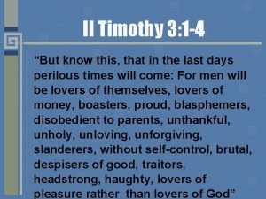 Timothy 3 1-4