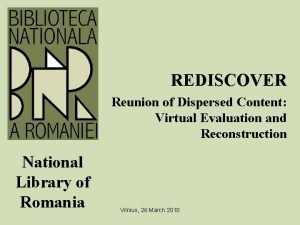 REDISCOVER Reunion of Dispersed Content Virtual Evaluation and