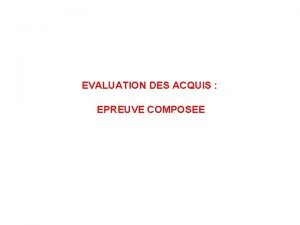 EVALUATION DES ACQUIS EPREUVE COMPOSEE PREMIERE PARTIE Mobilisation