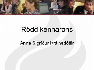 Rdd kennarans Anna Sigrur rinsdttir Rdd kennarans heyrileg