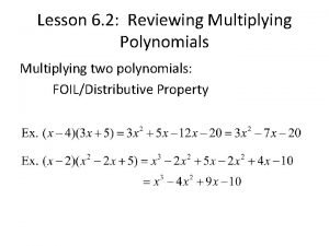 Lesson 6-2 multiplying polynomials answers Lesson 6-2 multiplying polynomials answers