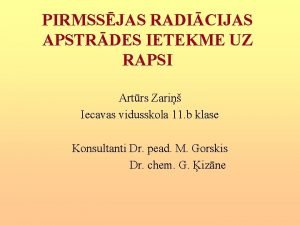 PIRMSSJAS RADICIJAS APSTRDES IETEKME UZ RAPSI Artrs Zari