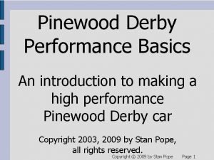 Pinewood Derby Performance Basics An introduction to making