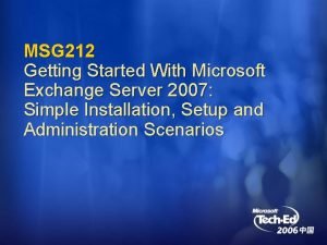 MSG 212 Getting Started With Microsoft Exchange Server