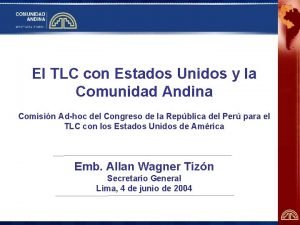 El TLC con Estados Unidos y la Comunidad