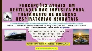 PERCEPES ATUAIS EM VENTILAO NO INVASIVA PARA TRATAMENTO