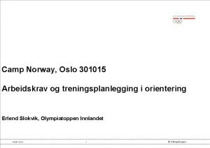 Camp Norway Oslo 301015 Arbeidskrav og treningsplanlegging i