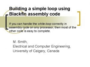 Building a simple loop using Blackfin assembly code
