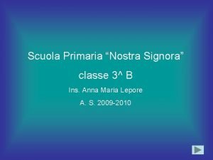 Scuola Primaria Nostra Signora classe 3 B Ins