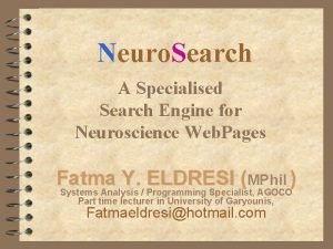 Neuro Search A Specialised Search Engine for Neuroscience