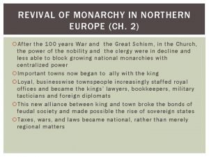 Revival of monarchy in northern europe
