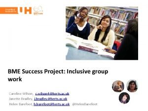 BME Success Project Inclusive group work Caroline Wilson