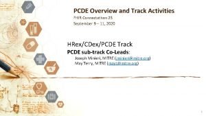 PCDE Overview and Track Activities FHIR Connectathon 25