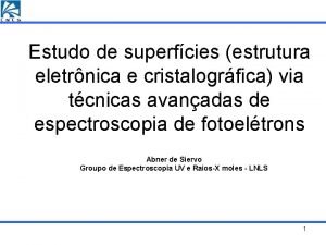 Estudo de superfcies estrutura eletrnica e cristalogrfica via