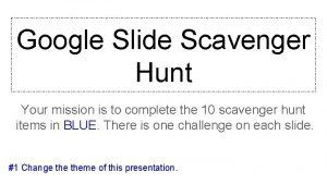 Scavenger hunt google slides
