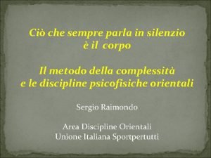 Ci che sempre parla in silenzio il corpo