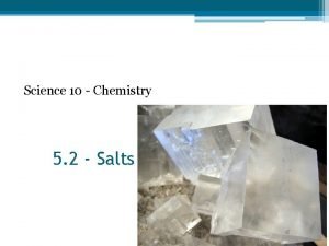 Science 10 Chemistry 5 2 Salts AcidBase Neutralization