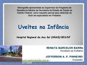 Monografia apresentada ao Supervisor do Programa de Residncia