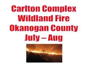 Washington State Okanogan County Wheres the fire Fire