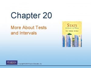 Chapter 20 more about tests and intervals