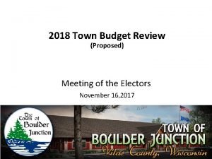 2018 Town Budget Review Proposed Meeting of the