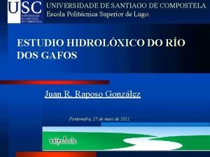UNIVERSIDADE DE SANTIAGO DE COMPOSTELA Escola Politcnica Superior