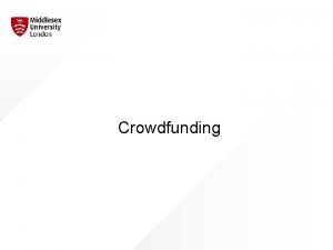 Crowdfunding Crowdfunding What is crowdfunding Why crowdfund Unlocks