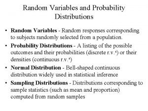 Random Variables and Probability Distributions Random Variables Random